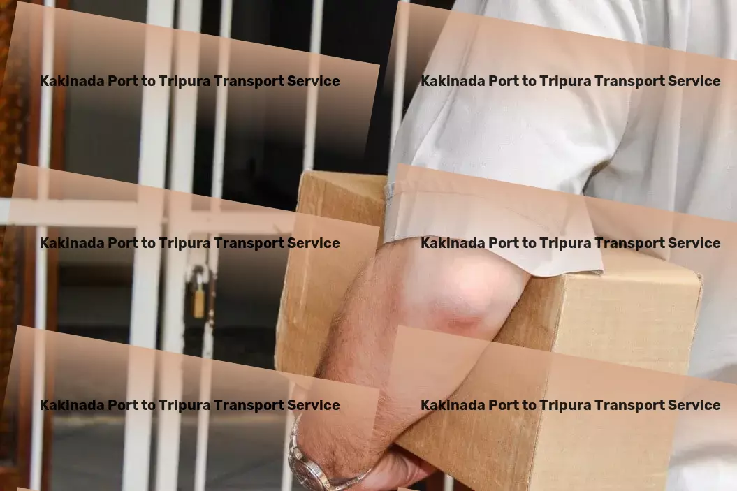 Kakinada Port to Tripura Transport Connecting people and places with unrivaled expertise! - Nationwide package delivery